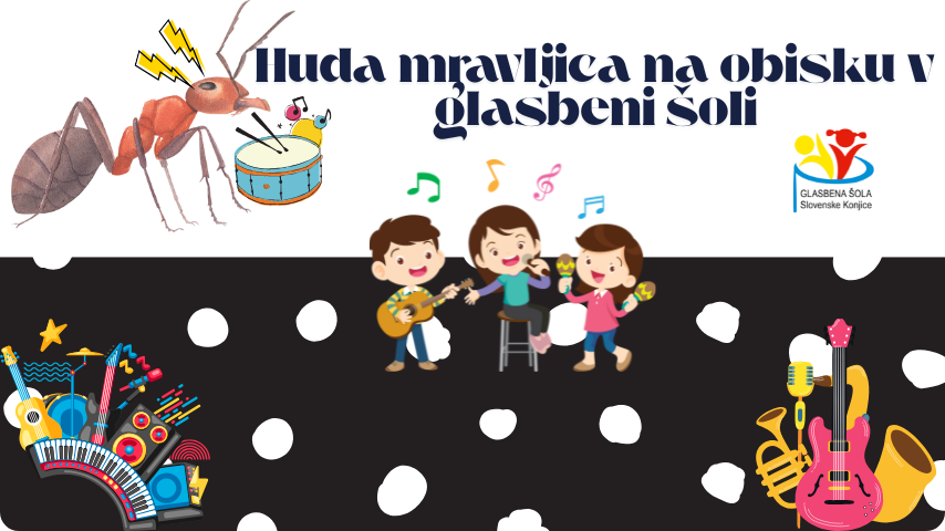 Huda mravljica na obisku v glasbeni šoli